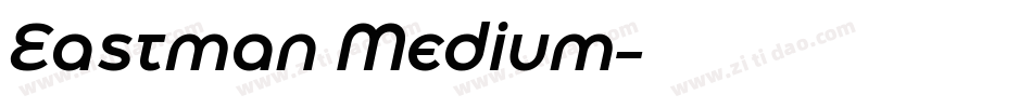 Eastman Medium字体转换